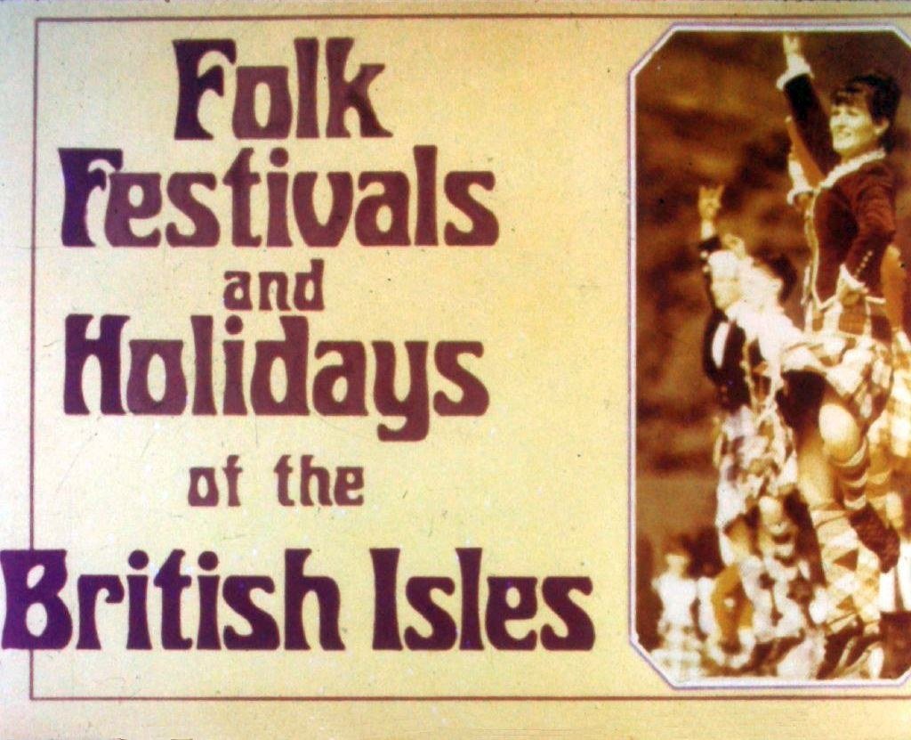 Кадр 1 диафильма «Folk Festivals and Holidays at the British Isles. Part 1»